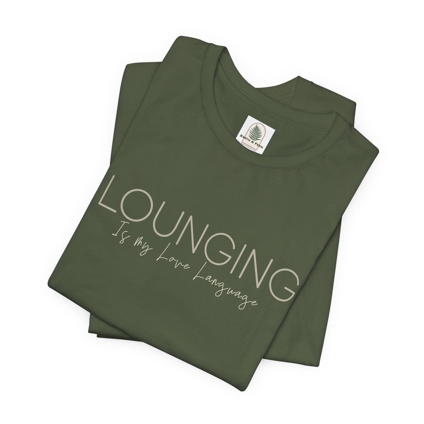 Lounging Is My Love Language Tee