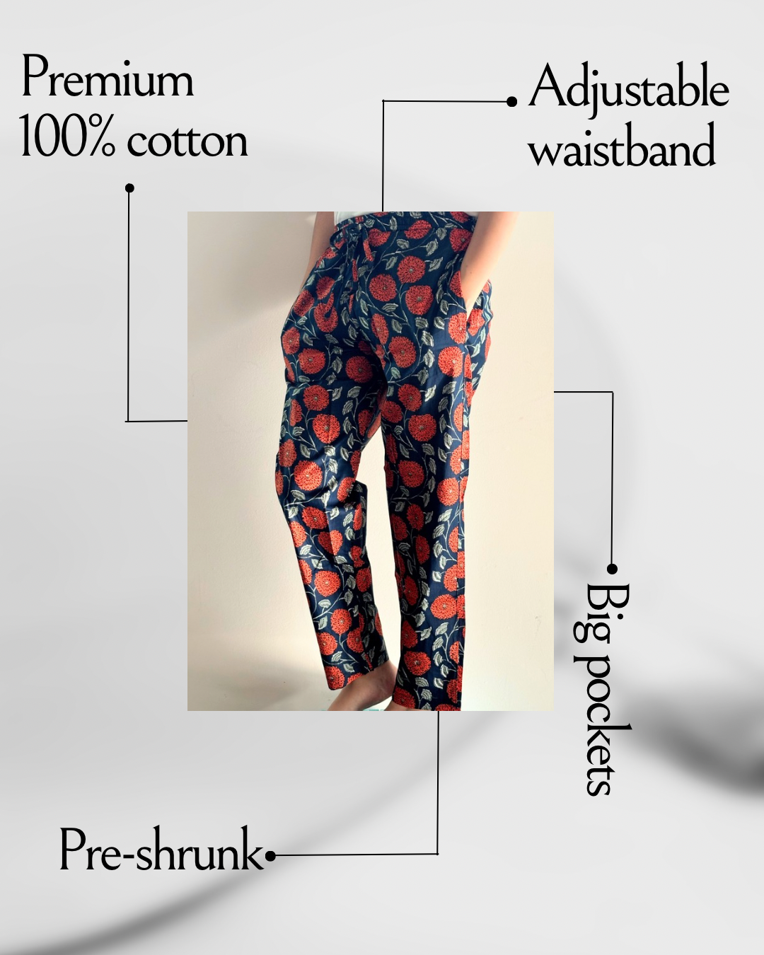 Preshrunk, 100% cotton.Adjustable waistband, big pockets. Comfy and breathable 100% cotton floral lounge and sleep pants with an adjustable waistband, deep side pockets, and a beautiful floral print.