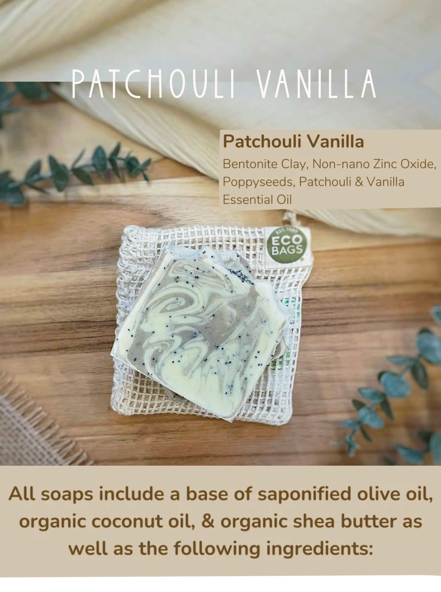 Handmade artisan soap made with organic coconut oil, shea butter, and saponified olive oil, naturally colored with plant materials. Bentonite Clay, Non-Nano Zinc Oxide, Poppyseeds, Patchouli and Vanilla Essential Oil