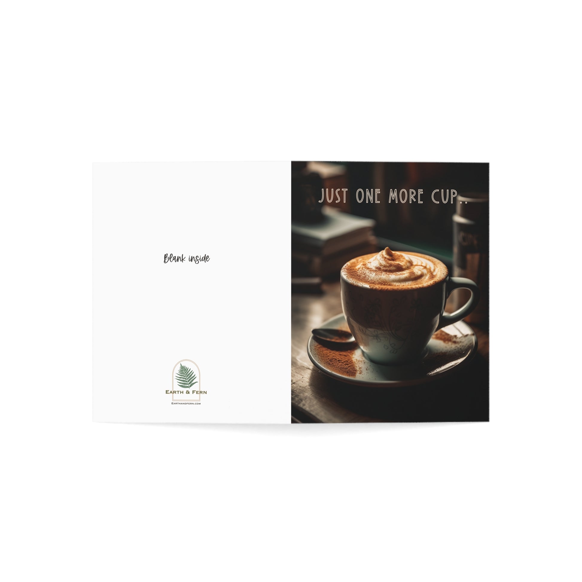 A mockup of the front of card and back, featuring a cozy coffee shop scene on the front with a steaming cup of coffee and the text 'Just One More Cup...' above. And the back displays the company logo with the phrase 'Blank inside for your thoughts